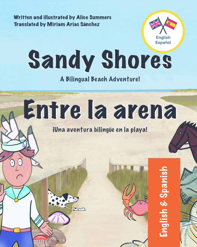 Sandy Shores - Entre la arena: A Bilingual English-Spanish Book for Children